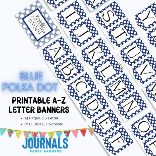 Printable Party Banner A-Z : Blue Polka Dot - Fiesta By JoJo Journals