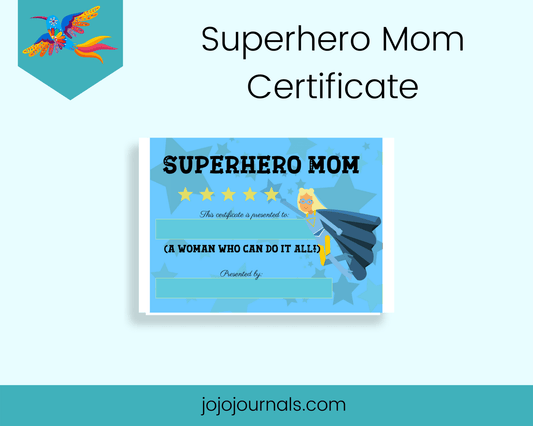 Superhero Mom Certificate- Blue - Fiesta By JoJo Journals