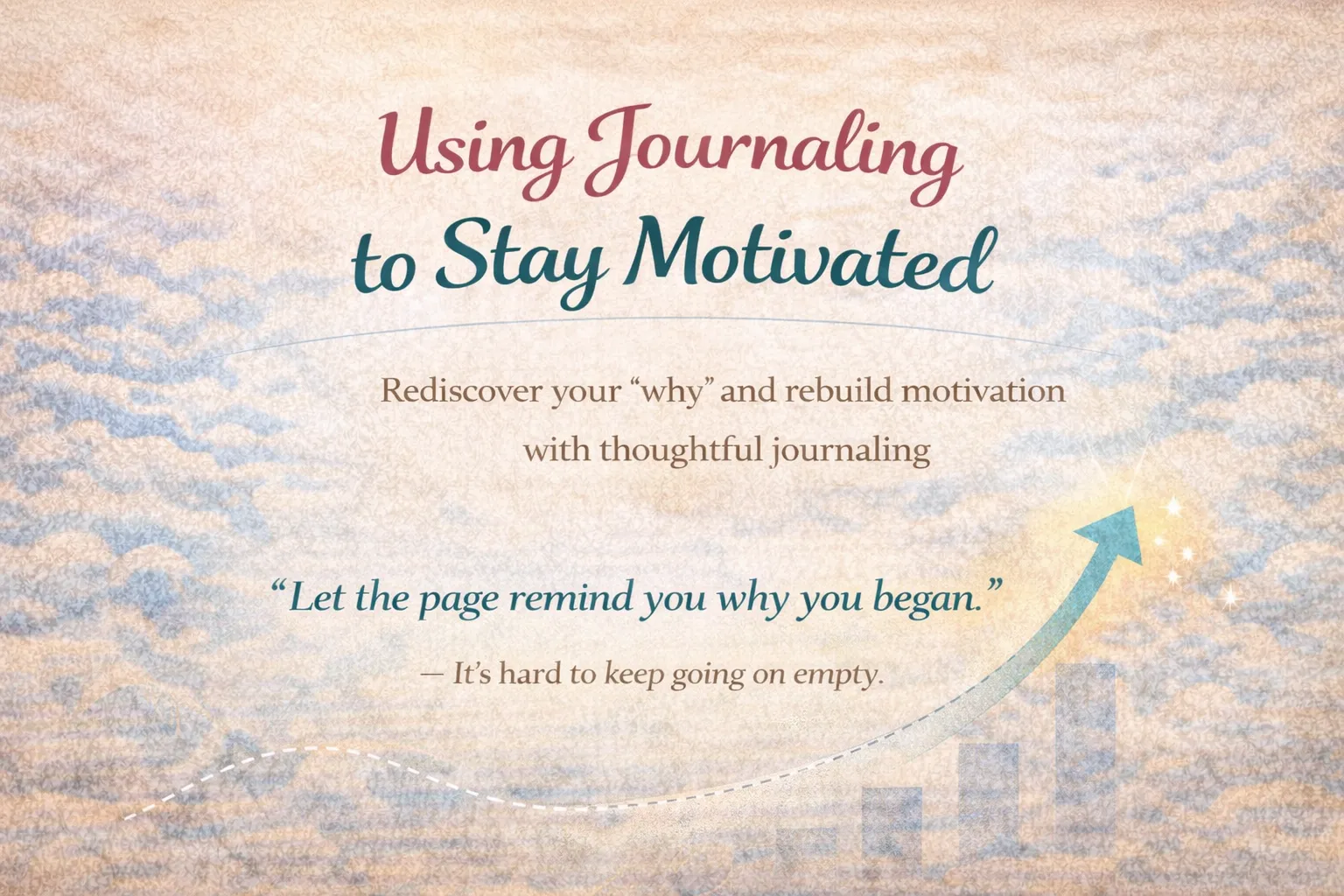 Using Journaling to Stay Motivated