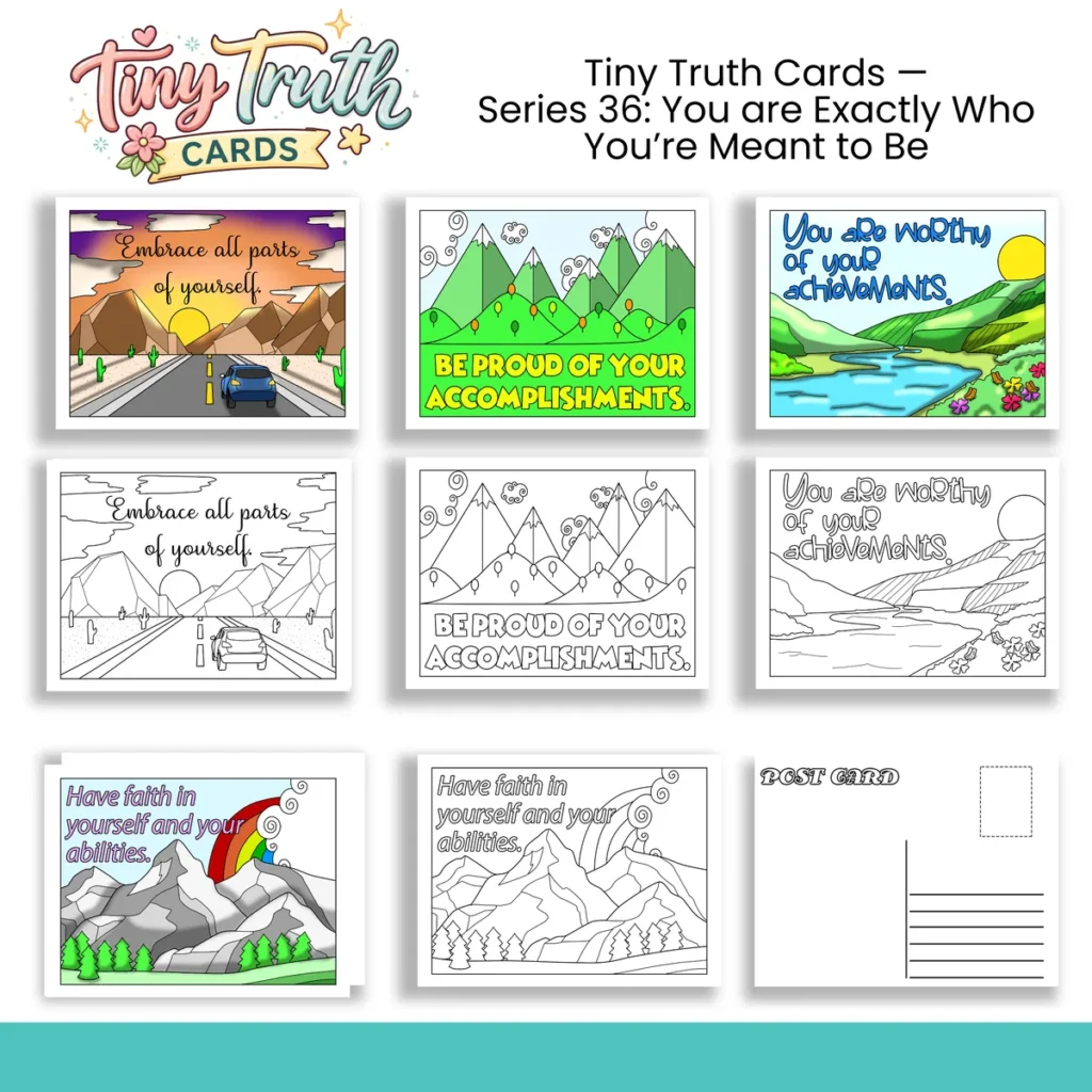 Tiny Truth Cards — Series 36: You Are Exactly Who You're Meant to Be