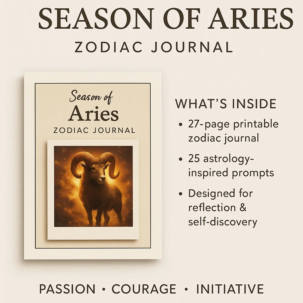 Season of Aries Zodiac Journal – 25 Astrology-Inspired Prompts for Bold New Beginnings (Printable PDF)