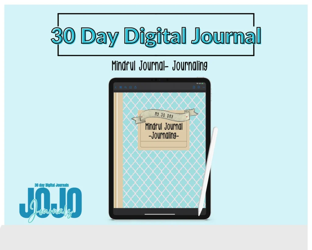 30-Day Mindful Series- Journaling – Digital Guided Journal